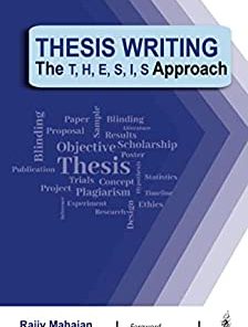 Thesis Writing: The T H E S I S Approach (PDF)