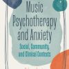 Music Psychotherapy and Anxiety (PDF)