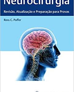 Neurocirurgia: Revisão, atualização e preparação para provas (PDF)