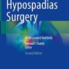 Hypospadias Surgery: An Illustrated Textbook, 2nd Edition (PDF)