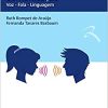 Os diversos aspectos da comunicação: Voz – Fala – Linguagem (PDF)