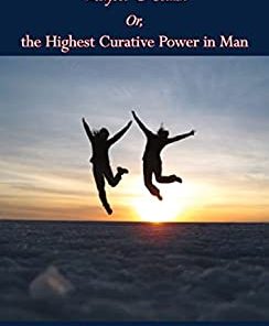 Perfect Health Or, the Highest Curative Power in Man (EPUB)