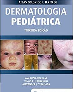 Atlas Colorido e Texto de Dermatologia Pediátrica, 3rd Edition (PDF)