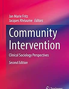 Community Intervention: Clinical Sociology Perspectives (Clinical Sociology: Research and Practice), 2nd Edition (PDF)