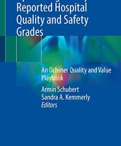 Optimizing Widely Reported Hospital Quality and Safety Grades: An Ochsner Quality and Value Playbook (EPUB)