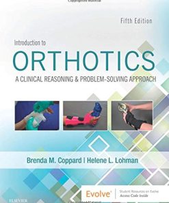 Introduction to Orthotics: A Clinical Reasoning and Problem-Solving Approach, 5th Edition (PDF)