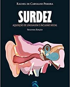 Surdez: Aquisição de Linguagem e Inclusão Social, 2nd Edition (PDF)
