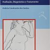 Comportamento Mastigatório na Obesidade e após Cirurgia Bariátrica: Avaliação, Diagnóstico e Tratamento (PDF)