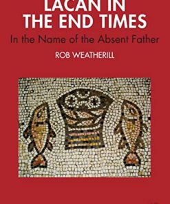 Lacan in the End Times (PDF)