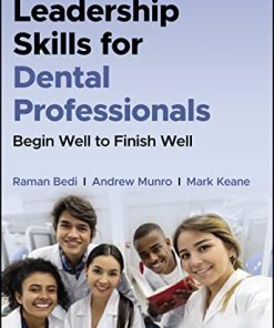 Leadership Skills for Dental Professionals: Begin Well to Finish Well (PDF)