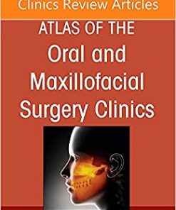 Temporomandibular Joint Surgery, An Issue of Atlas of the Oral & Maxillofacial Surgery Clinics (Volume 30-2) (PDF)