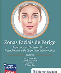 Zonas Faciais de Perigo: Seguranças em Cirurgias, Uso de Preenchedores e de Dispositivos Não Invasivos (PDF)