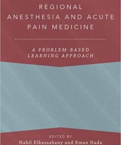 Regional Anesthesia and Acute Pain Medicine: A Problem-Based Learning Approach (PDF)