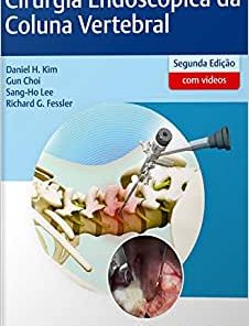 Cirurgia Endoscópica da Coluna Vertebral, 2nd Edition (PDF)