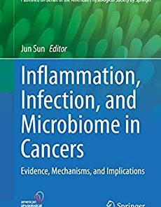 Inflammation, Infection, and Microbiome in Cancers: Evidence, Mechanisms, and Implications (Physiology in Health and Disease) (EPUB)