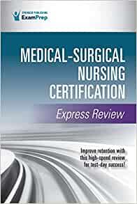 Medical-Surgical Nursing Certification Express Review (PDF)