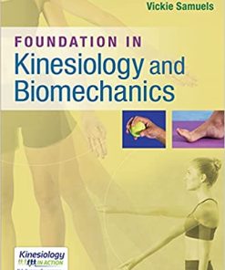 Foundations in Kinesiology and Biomechanics First Edition