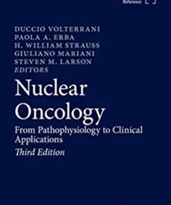 Nuclear Oncology: From Pathophysiology to Clinical Applications, 3rd Edition (PDF)