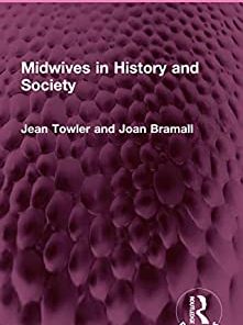 Midwives in History and Society (Routledge Revivals) (PDF)