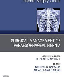 Paraesophageal Hernia Repair,An Issue of Thoracic Surgery Clinics (Volume 29-4) (The Clinics: Surgery, Volume 29-4) (PDF)