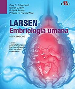 Larsen – Embriologia umana: VI Edizione (Italian Edition) (EPUB)