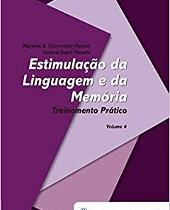 Estimulação da Linguagem e da Memória – Volume 4: Treinamento Prático, 1st edition (PDF)