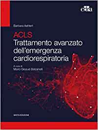 ACLS. Trattamento avanzato dell’emergenza cardiorespiratoria 6e (EPUB3)