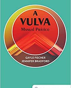 A Vulva: Manual Prático, 2nd Edition (PDF)