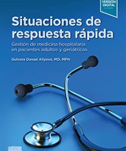 Situaciones de respuesta rápida: Gestión de medicina hospitalaria en pacientes adultos y geriátricos (PDF)