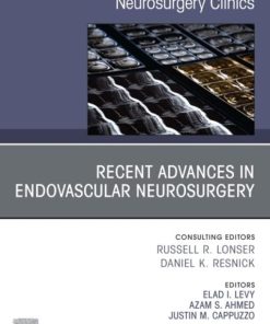 Recent Advances in Endovascular Neurosurgery, An Issue of Neurosurgery Clinics of North America, E-Book (The Clinics: Internal Medicine) (PDF)