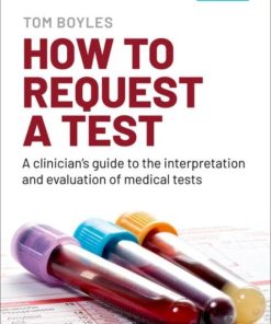 How to request a test: A clinician’s guide to the interpretation and evaluation of medical tests (EPUB)