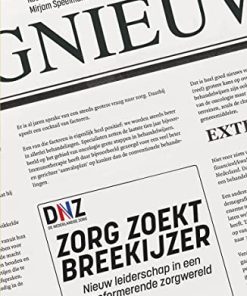 Zorg zoekt breekijzer: Nieuw leiderschap in een transformerende zorgwereld (PDF)