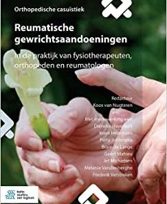 Reumatische gewrichtsaandoeningen: In de praktijk van fysiotherapeuten, orthopeden en reumatologen (EPUB)