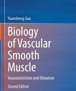 Biology of Vascular Smooth Muscle: Vasoconstriction and Dilatation, 2nd Edition (PDF)