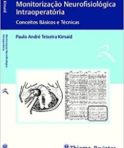 Monitorização Neurofisiológica Intraoperatória: Conceitos Básicos e Técnicas (PDF)