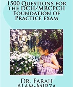 1500 Questions for the DCH/ MRCPCH Foundation of Practice exam