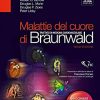 Malattie del cuore di Braunwald: Trattato di medicina cardiovascolare (EPUB3 + Converted PDF)