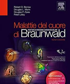 Malattie del cuore di Braunwald: Trattato di medicina cardiovascolare (EPUB3 + Converted PDF)