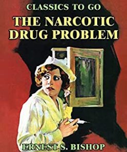 The Narcotic Drug Problem (EPUB)