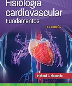 Fisiología cardiovascular. Fundamentos, 3rd Edition (Spanish Edition) (High Quality Image PDF)