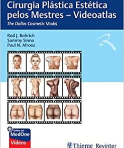 Cirurgia Plástica Estética Pelos Mestres: The Dallas Cosmetic Model, Videoatlas (EPUB)