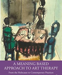 A Meaning-Based Approach to Art Therapy (PDF)