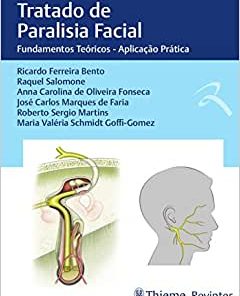 Tratado de Paralisia Facial: Fundamentos Teóricos – Aplicação Prática (PDF)