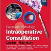 Diagnostic Pathology: Intraoperative Consultation, 3rd edition (PDF)