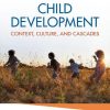 Child Development: Context, Culture, and Cascades (EPUB)