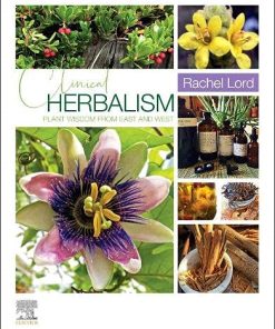 Clinical Herbalism: Plant Wisdom from East and West (EPUB)