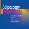 Colposcopy: Comprehensive Textbook and Atlas 2023