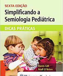 Simplificando a Semiologia Pediátrica: Dicas Práticas, 6th Edition (PDF)