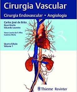 Cirurgia Vascular: Cirurgia Endovascular, Angiolgia, 4th Edition (PDF)