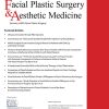 Facial Plastic Surgery & Aesthetic Medicine 2022 Full Archives (PDF)